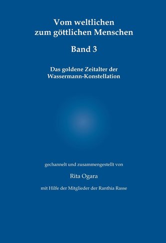 Vom weltlichen zum göttlichen Menschen - Band 3