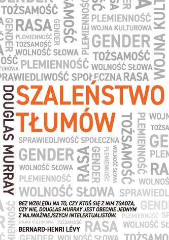 Szaleństwo tłumów. Gender, rasa, tożsamość. Wyd. 2
