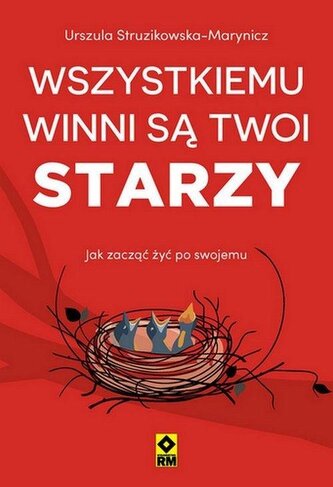 Wszystkiemu winni są twoi starzy