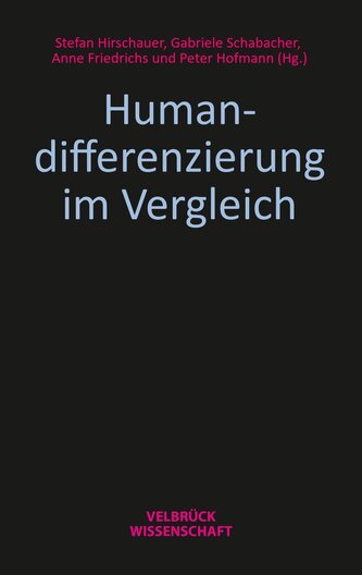 Humandifferenzierung im Vergleich