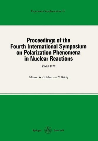 Proceedings of the Fourth International Symposium on Polarization Phenomena in Nuclear Reactions