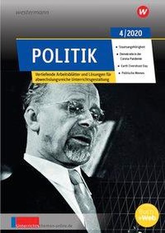 unterrichtsthemen Politik. Arbeitsblätter für Ihren Unterricht: Ausgabe 4/2020