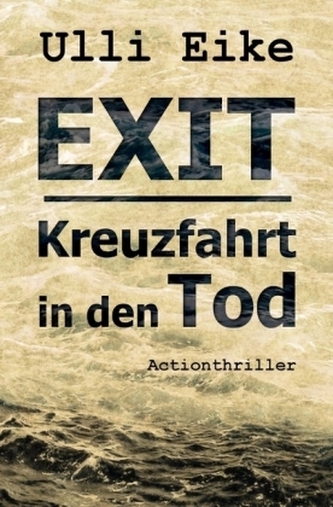 EXIT: Kreuzfahrt in den Tod