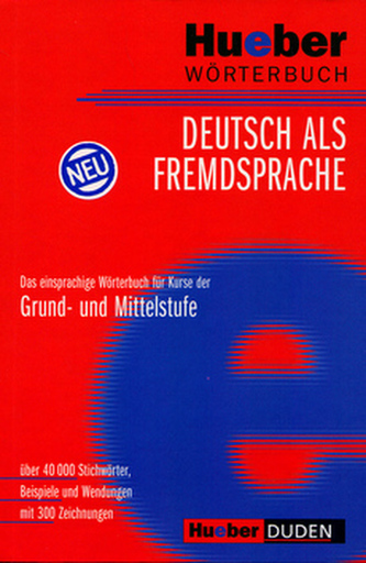 Wörterbuch Deutsch als Fremdsprache : das einsprachige Wörterbuch für Kurse der Grund- und Mittelstufe (, 2003)