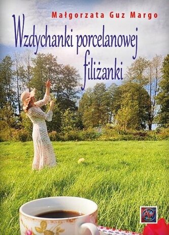 Wzdychanki porcelanowej filiżanki