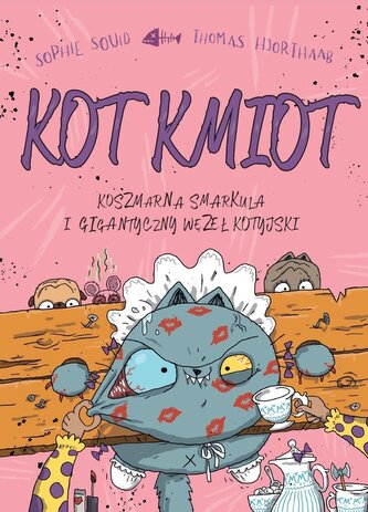 Koszmarna smarkula i gigantyczny węzeł kotyjski. Kot Kmiot. Tom 3 Koszmarna smarkula i gigantyczny węzeł kotyjski. Kot Kmiot. Tom 3