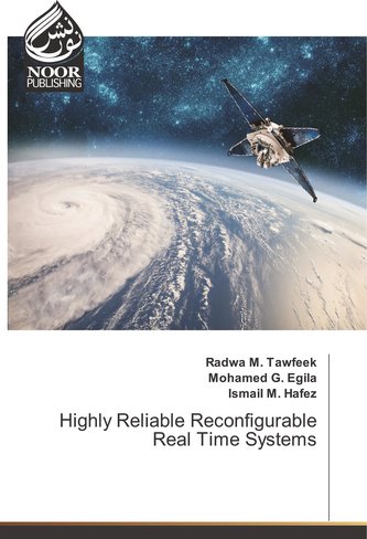 Highly Reliable Reconfigurable Real Time Systems