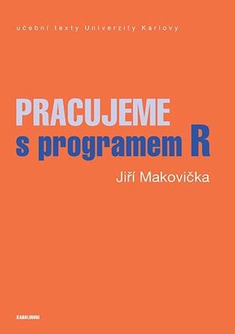 Pracujeme s programem R Pracujeme s programem R