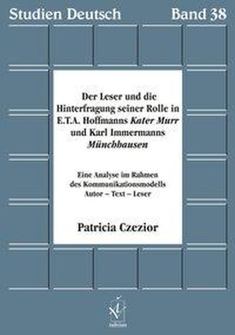 Der Leser und Hinterfragung seiner Rolle in E.T.A. Hoffmanns Kater Murr und Karl Immermanns Münchhausen
