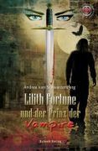 Lilith Fortune und der Prinz der Vampire Lilith Fortune und der Prinz der Vampire