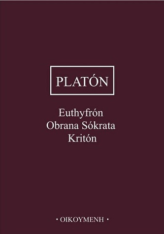 Euthyfrón, Obrana Sókrata, Kritón