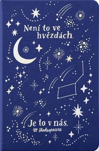 Zápisník A5 Není to ve hvězdách, je to v nás
