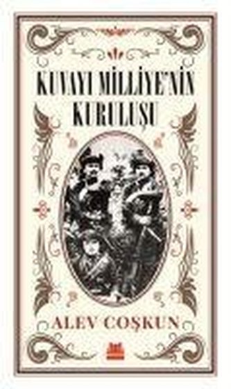 Kuvayi Milliyenin Kurulusu