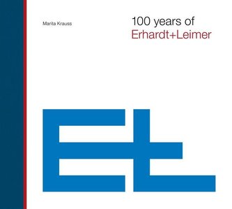 100 years of Erhardt+Leimer