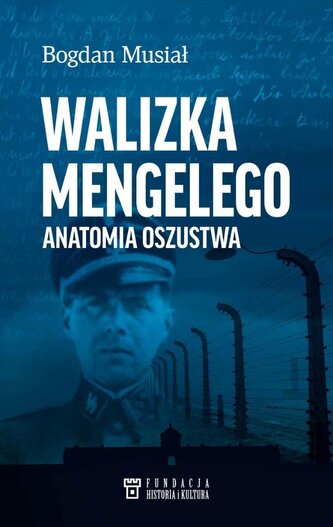 Walizka Mengelego. Anatomia oszustwa