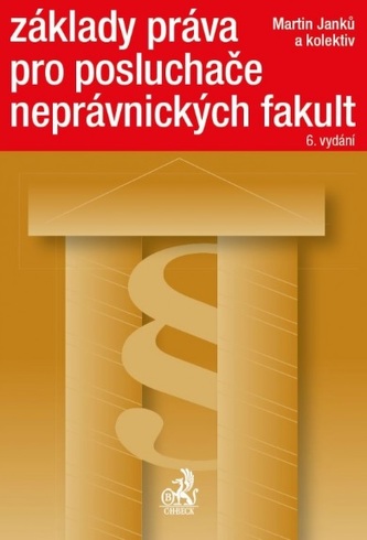 Základy práva pro posluchače neprávnických fakult, 6. vydání