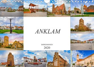 Anklam Impressionen (Wandkalender 2020 DIN A4 quer)