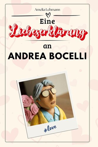 Eine Liebeserklärung an Andrea Bocelli