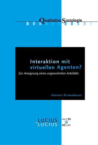 Interaktion mit virtuellen Agenten? Realitäten zur Ansicht