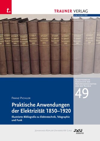 Praktische Anwendung der Elektrizität 1850-1920