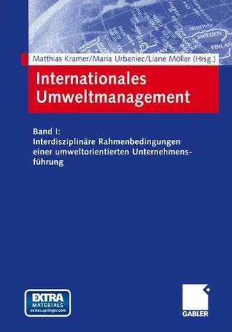 Internationales und interdisziplinäres Umweltmanagement in Zukunftsmärkten 1