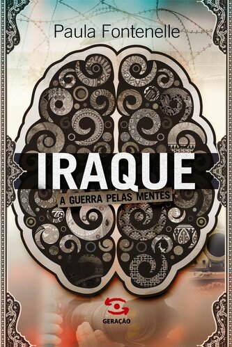 Iraque: a guerra pelas mentes