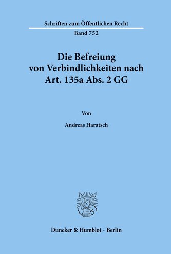 Die Befreiung von Verbindlichkeiten nach Art. 135a Abs. 2 GG.