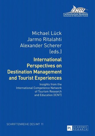 International Perspectives on Destination Management and Tourist Experiences