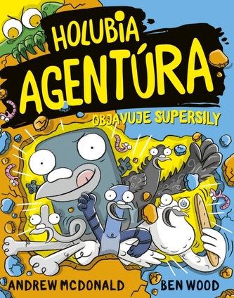 Holubia agentúra objavuje supersily 12 Holubia agentúra objavuje supersily 12