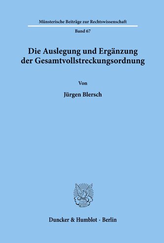Die Auslegung und Ergänzung der Gesamtvollstreckungsordnung.