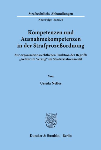 Kompetenzen und Ausnahmekompetenzen in der Strafprozeßordnung.