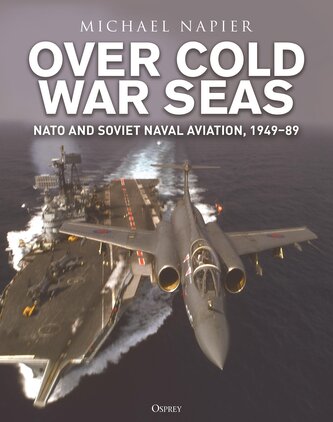 Over Cold War Seas Over Cold War Seas