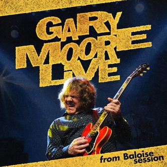 Gary Moore:  Gary Moore Live - From Baloise Session