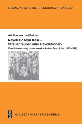 Nayeb Hossein Kashi - Straßenräuber oder Revolutionär?
