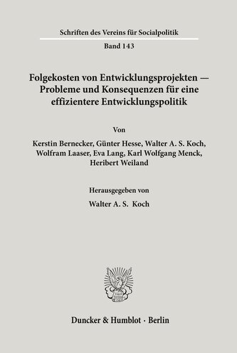 Folgekosten von Entwicklungsprojekten - Probleme und Konsequenzen für eine effizientere Entwicklungspolitik.