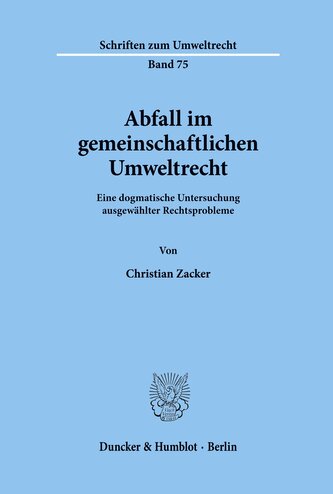 Abfall im gemeinschaftlichen Umweltrecht.