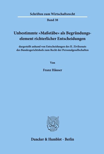 Unbestimmte "Maßstäbe« als Begründungselement richterlicher Entscheidungen