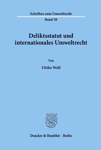 Deliktsstatut und internationales Umweltrecht.