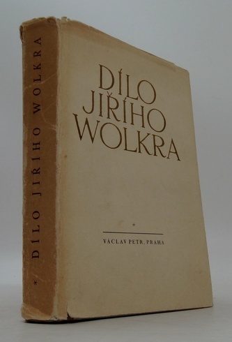 dílo Jiřího Wolkra - díl prvý