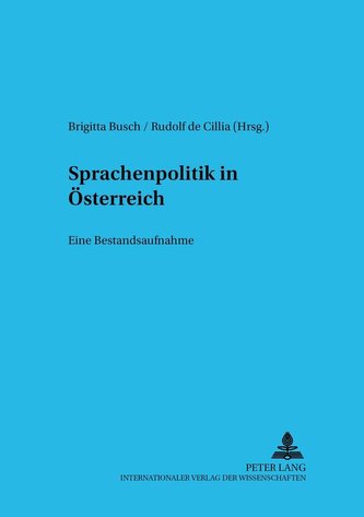 Sprachenpolitik in Österreich Sprachenpolitik in Österreich