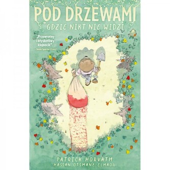 Pod drzewami, gdzie nikt nie widzi