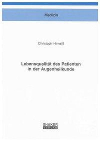Lebensqualität des Patienten in der Augenheilkunde