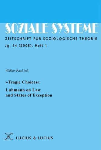 'Tragic Choices'. Luhmann on Law and States of Exception
