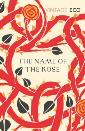 The Name Of The Rose. Der Name der Rose, englische Ausgabe - Umberto Eco