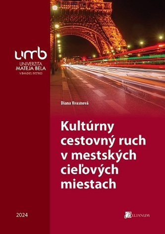 Kultúrny cestovný ruch v mestských cieľových miestach