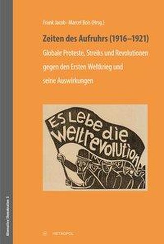 Zeiten des Aufruhrs (1916-1921)