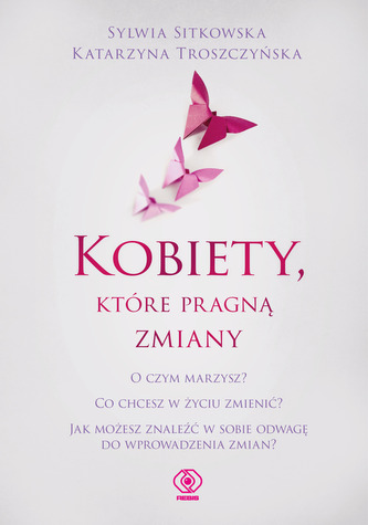 Kobiety, które pragną zmiany