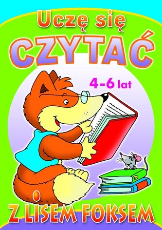 Uczę się czytać z lisem Foksem Uczę się czytać z lisem Foksem