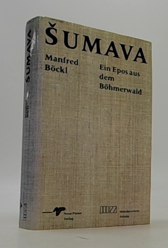 Šumava: Ein epos aus dem Bohmerwald