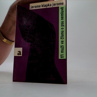 Tři muži ve člunu o psu nemluvě